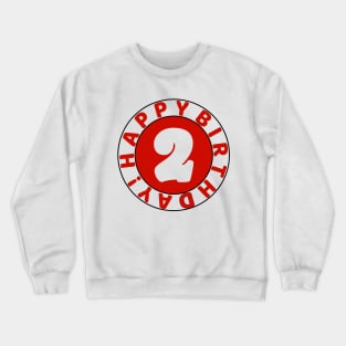 Happy 2nd birthday Crewneck Sweatshirt